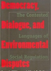 Democracy, Dialogue, and Environmental Disputes